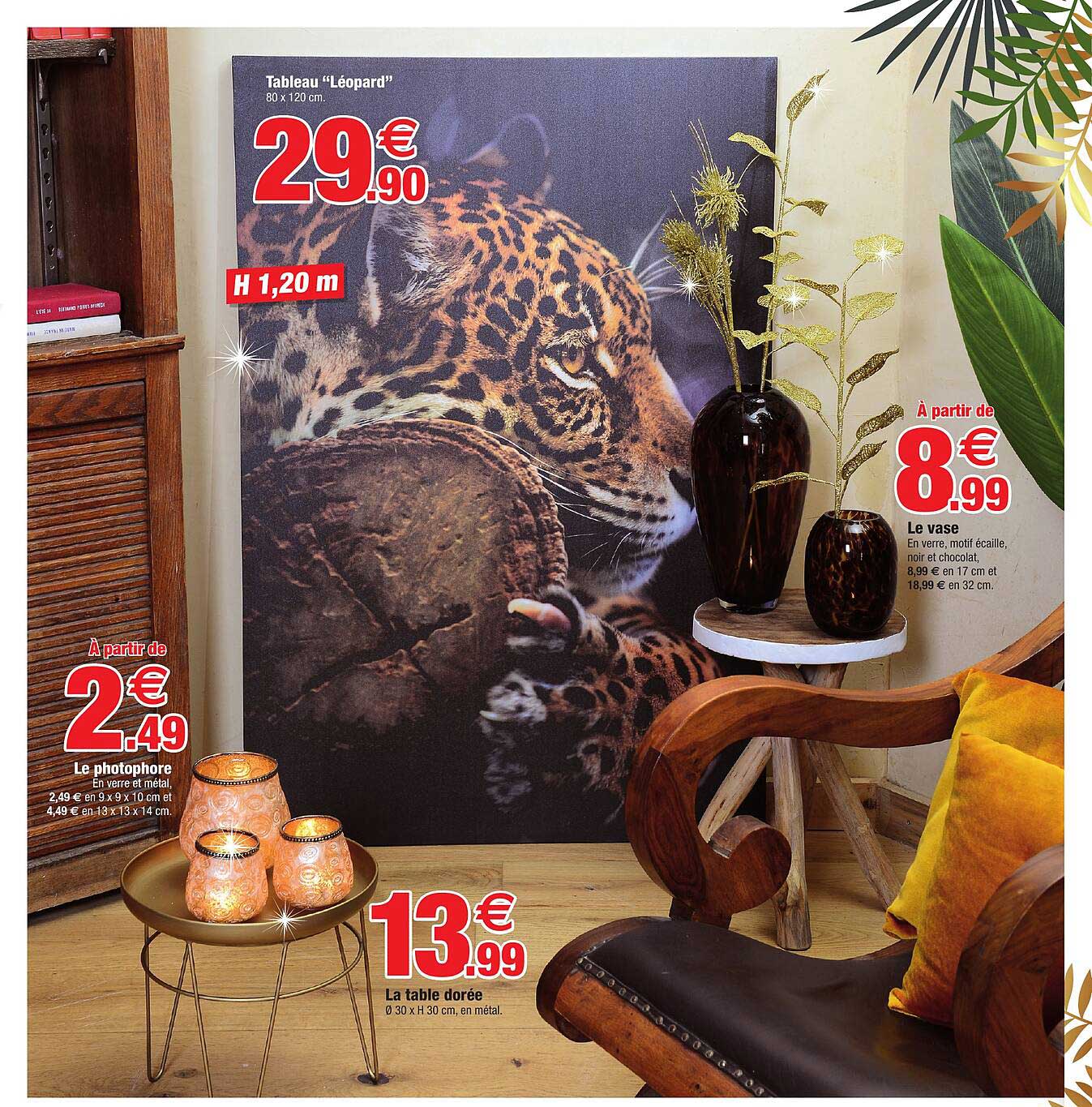 tableau "léopard", le photophore, la table dorée, le vase