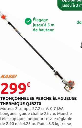 tronçonneuse perche élagueuse thermique qjb270 kasei