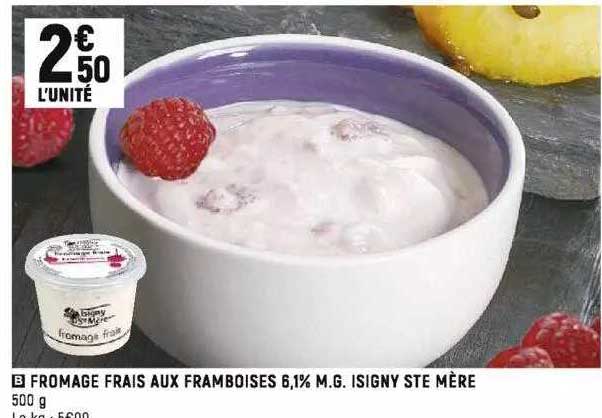 fromage frais aux framboises 6,1% m.g. isigny ste mère