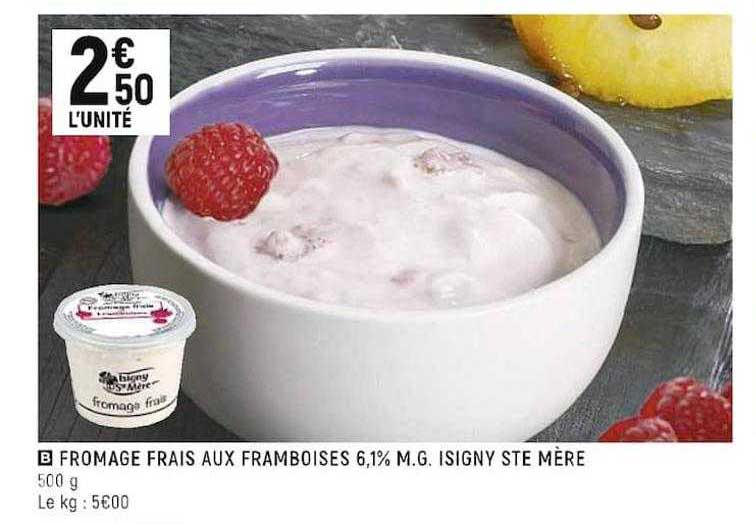 fromage frais aux framboises 6,1% m.g. isigny ste mère