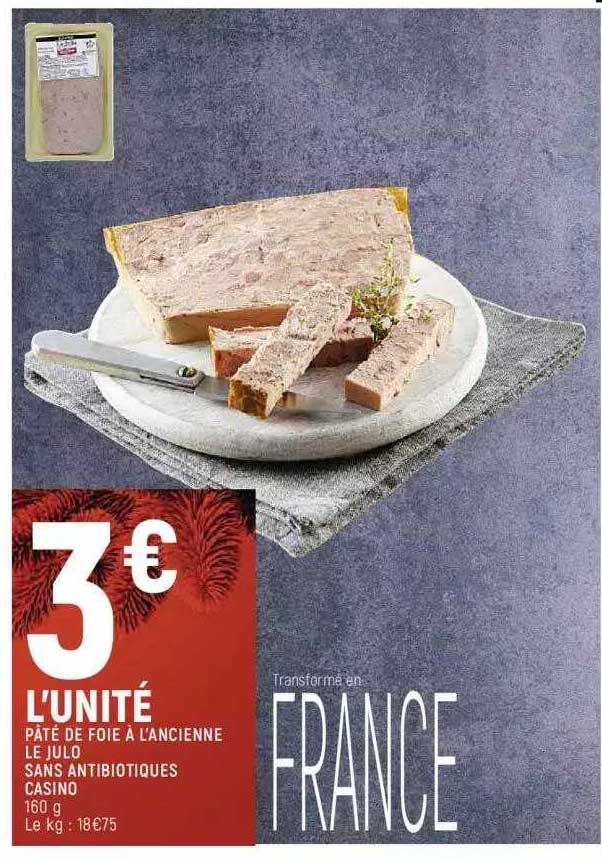 pâté de foie à l'ancienne le julo sans antibiotiques casino