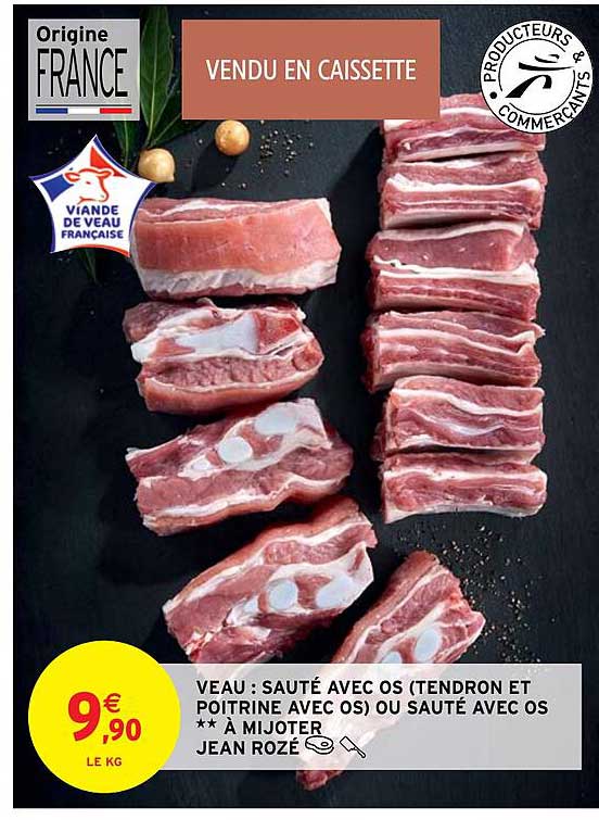 Veau : Sauté Aves Os (tendron Et Poitrine Avec Os) Ou Sauté Avec Os**à Mijoter Jean Rozé