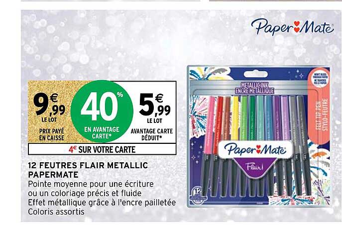 12 Feutres Flair Metallic Papermate