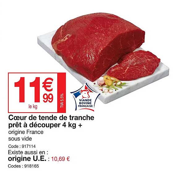 cœur de tende de tranche prêt à découper 4 kg+