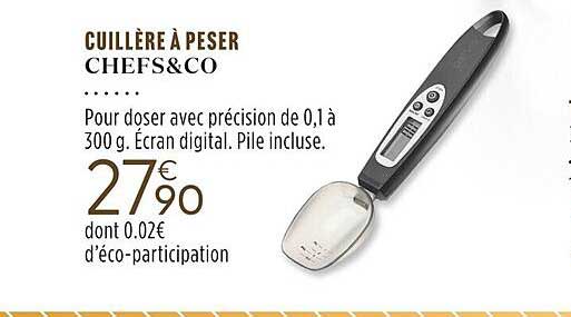 cuillère à peser chefs&co