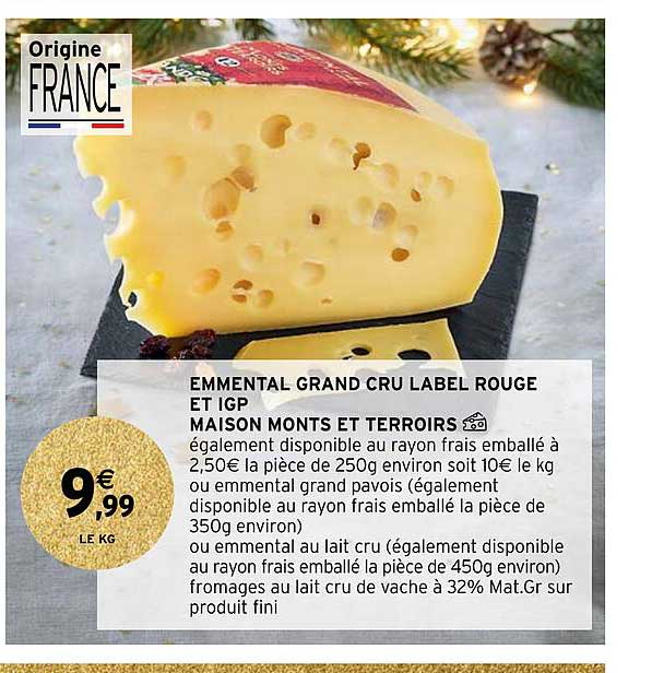 emmental grand cru label rouge et igp maison monts et terroirs