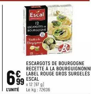 escargots de bourgogne recette à la bourguignonne label rouge gros surgelés escal