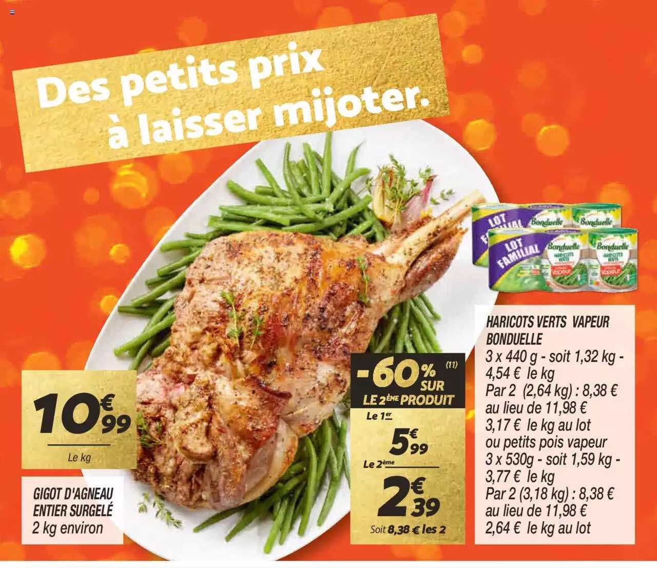 haricots verts vapeur bonduelle, gigot d'agneau entier surgelé