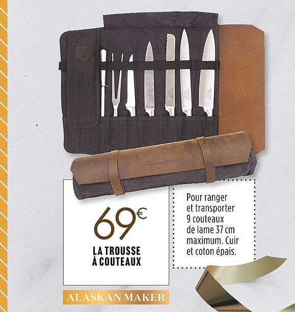 la trousse à couteaux alaskan maker