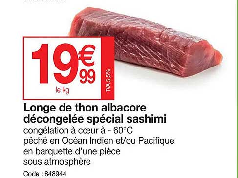 Longe De Thon Albacore Décongelée Spécial Sashimi