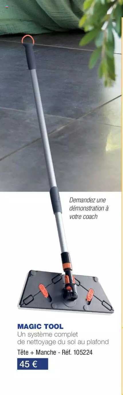 magic tool u n systeme complet de nettoyage du sol au plafond