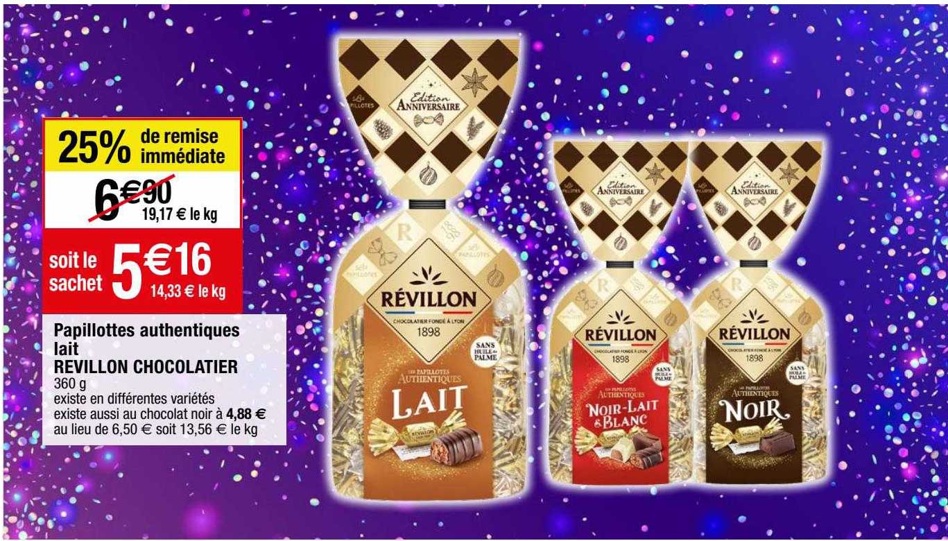 papillottes authentiques lait revillon chocolatier 25% de remise immédiate