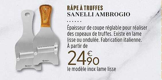 râpe à truffes sanelli ambrogio