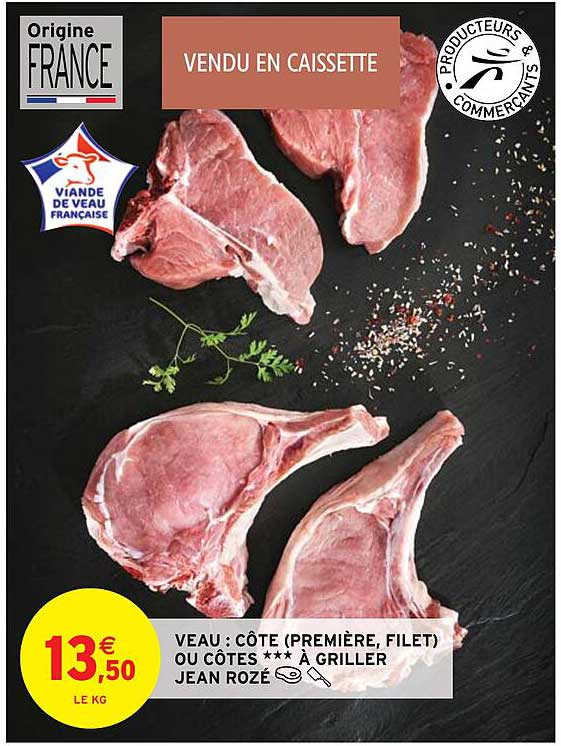 veau : côte (première, filet) ou côtes***à griller jean rozé