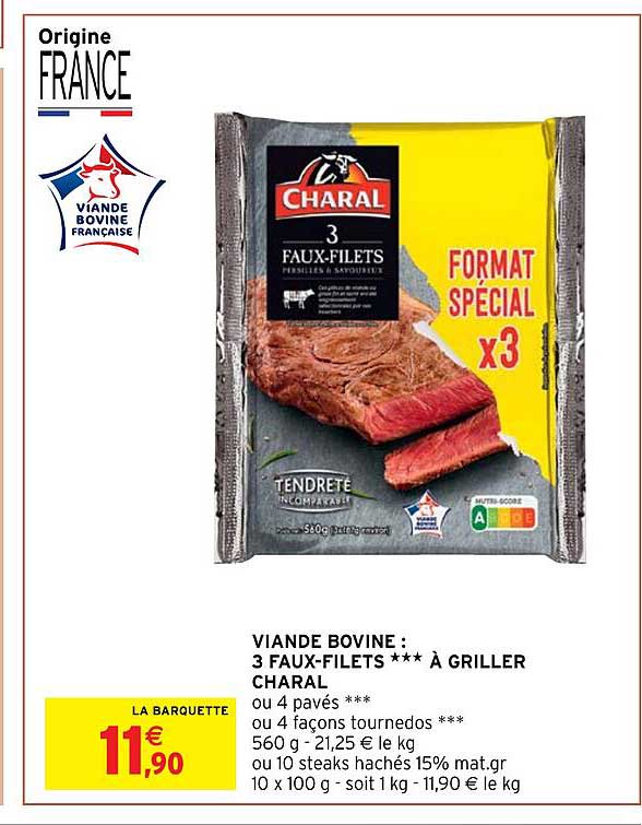 viande bovine : 3 faux-filets***à griller charal