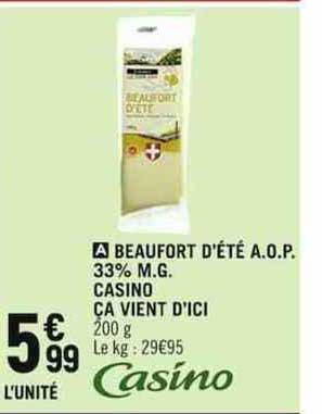 beaufort d'été a.o.p. 33% m.g. casino ça vient d'ici