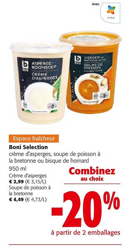 boni sélection crème d'asperges, soupe de poisson à la bretonne ou bisque de homard