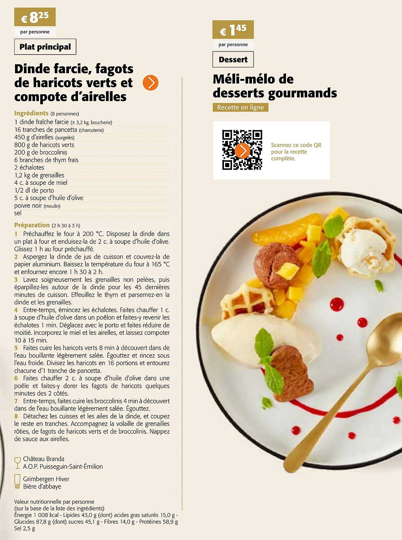 dinde farcie, fagots de haricots verts et compote d'airelles, méli-mélo de desserts gourmands