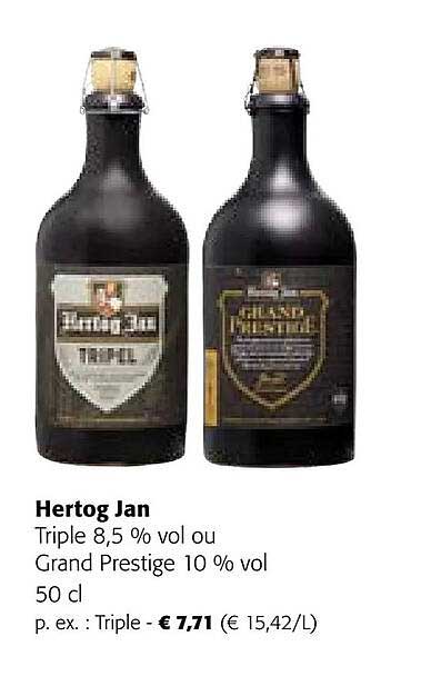 hertog jan triple 8,5% vol ou grand prestige 10% vol