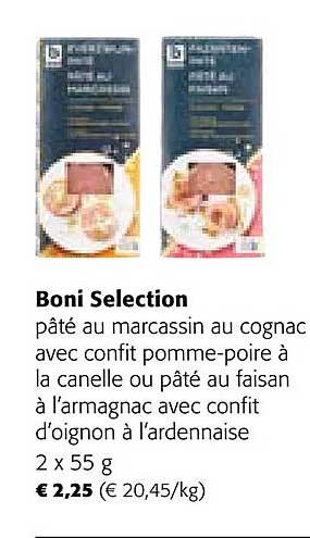 pâté au marcassin au cognac avec confit pomme-poire à la canelle ou pâté au faisan à l'armagnac avec confit d'oignon à l'ardennaise boni sélection