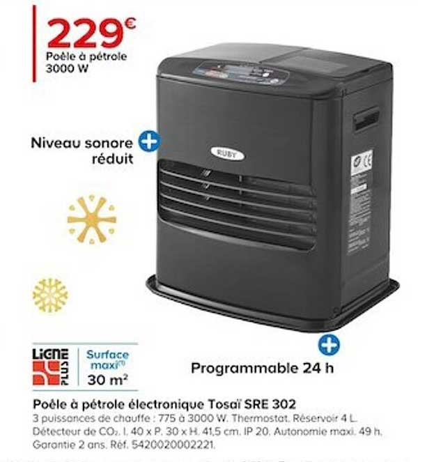 poêle à pétrole 3000 w électronique tosaï sre 302