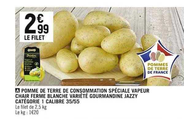 pomme de terre de consommation spéciale vapeur chair ferme blanche variété gourmandine jazzy