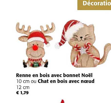 renne en bois avec bonnet noël 10 cm ou chat en bois avec nœud 12 cm
