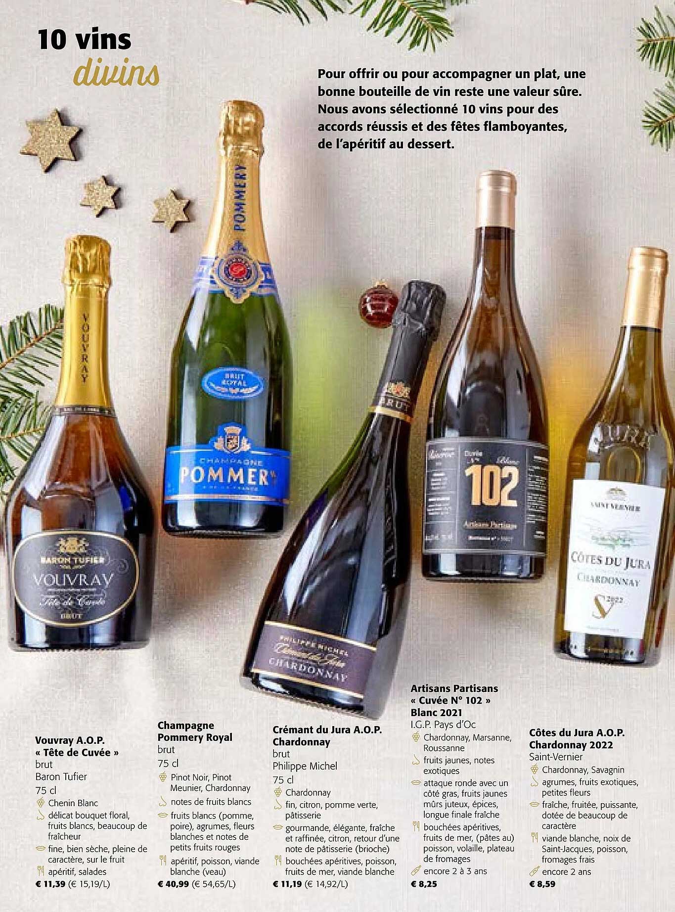 vouvray a.o.p. «tête de cuvée», champagne pommery royal, crémant du jura a.o.p. chardonnay, artisans partisans «cuvée n°102» blanc 2021, côtes du jura a.o.p. chardonnay 2022