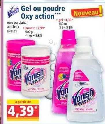gel ou poudre oxy action vanish