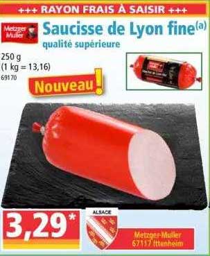 saucisse de lyon fine qualité supérieur metzger muler