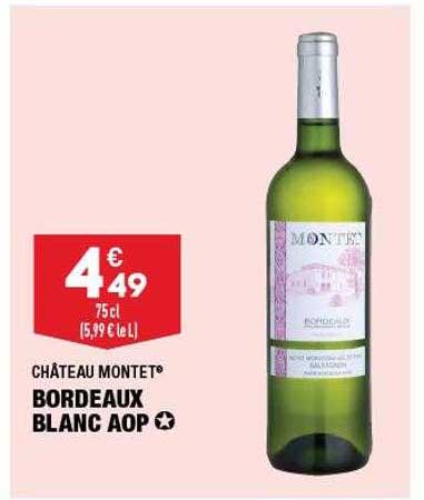 Bordeaux Blanc Aop Château Montet