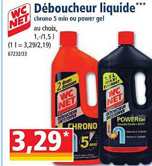 déboucheur liquide crono 5 min ou power gel wc net