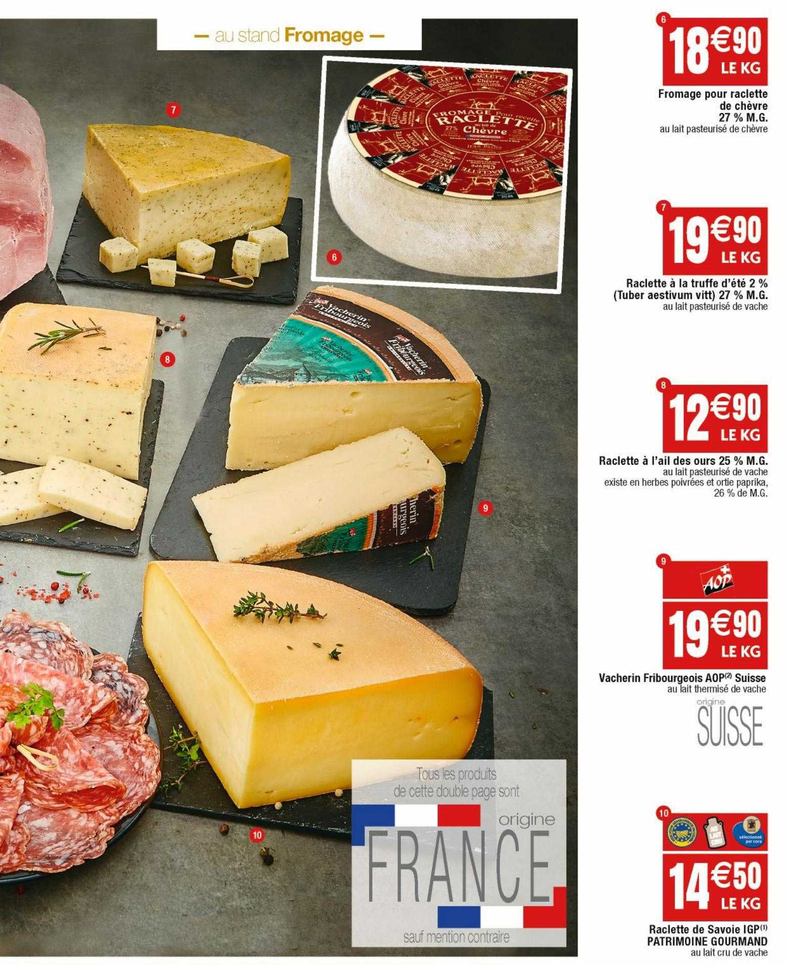 fromage pour raclette de chèvre 27% mg, raclette à la truffe d'été 2%, raclette à l'ail des ours 25% m.g., vacherin fribourgeois aop suisse, raclette de savoie igp patrimoine gourmand