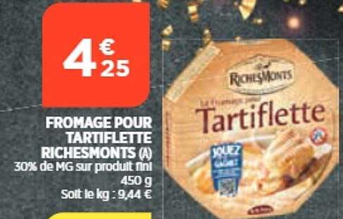 fromage pour tartiflette riches monts