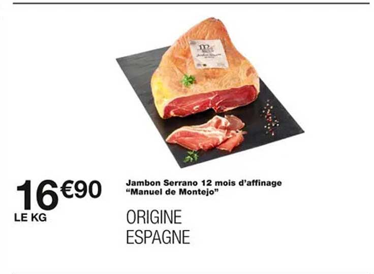 jambon serrano 12 mois d'affinage "manuel de montejo"