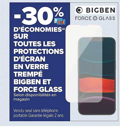 Les Protections D'écran En Verre Trempé Bigben Et Force Glass