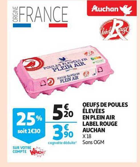 œufs de poules élevées en plein air label rouge auchan