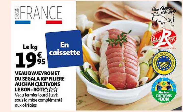 veau d'aveyron et du ségala igp filière auchan cultivons le bon : rôti***