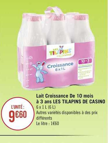 lait croissance de 10 mois à 3 ans les tilapins de casino