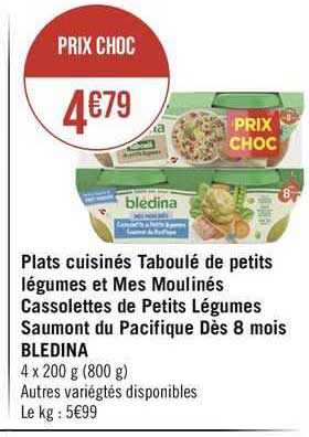 plat cuisinés taboulé de petits légumes et mes moulinés cassolettes de petits légumes saumont du pacifique dès 8 mois bledina