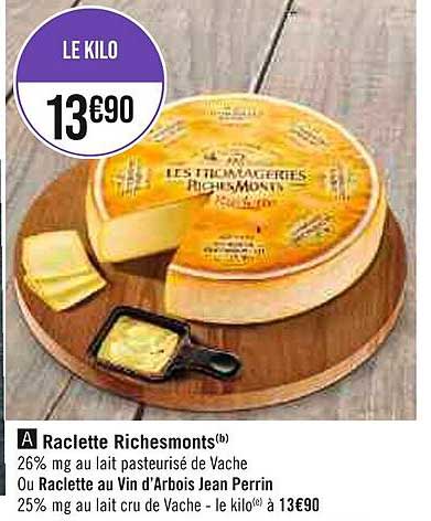 raclette richesmonts ou raclette au vin d'arbois jean perrin