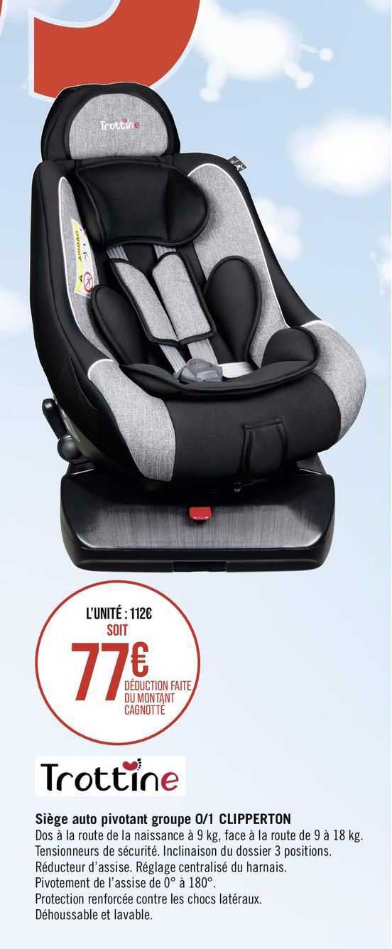 trottine siege auto pivotant groupe 0/1 clipperton