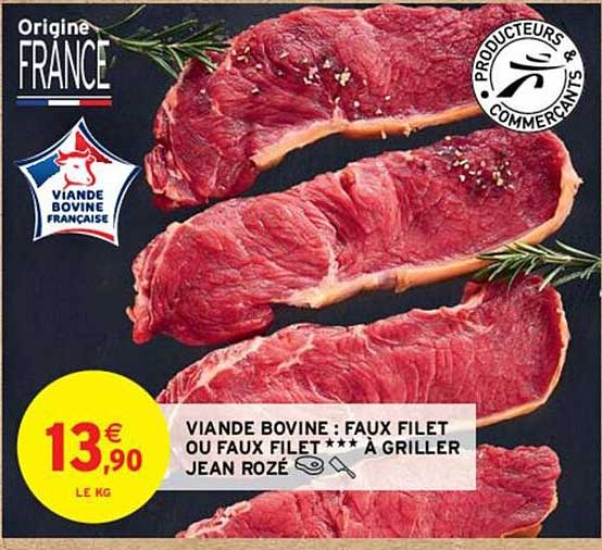 viande bovine : faux filet ou faux filet***à griller jean rozé