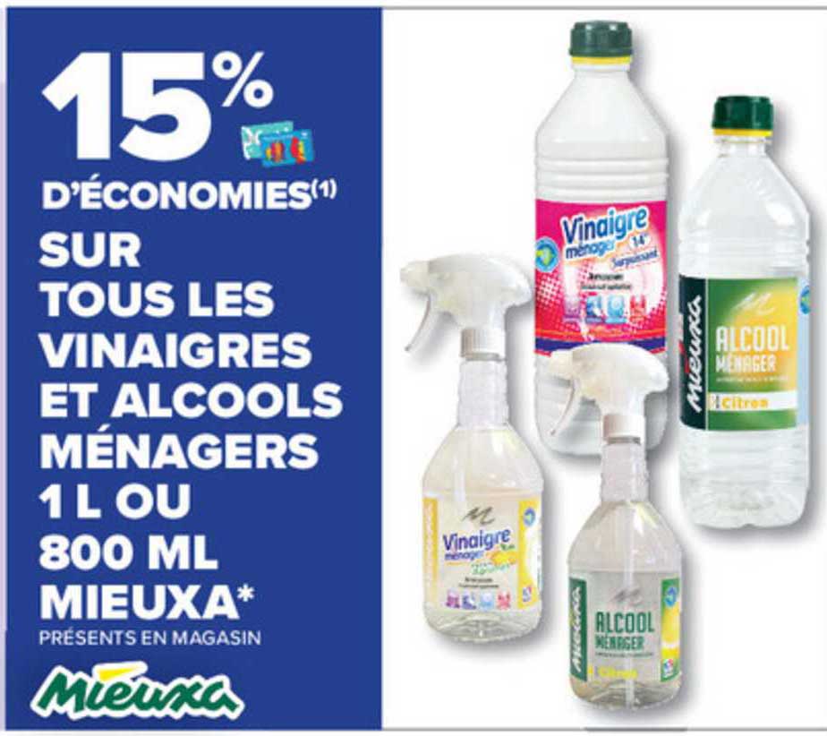 vinaigres et alcools ménagers 1 l ou 800 ml mieuxa