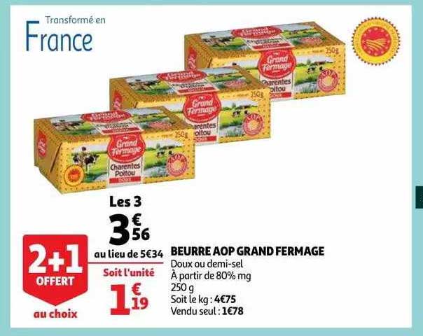 Beurre Aop Grand Fermage 2+1 Offert Au Choix