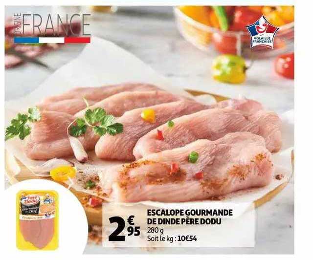 escalope gourmande de dinde père dodu