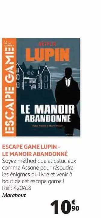 escape game lupin - le manoir abandonné