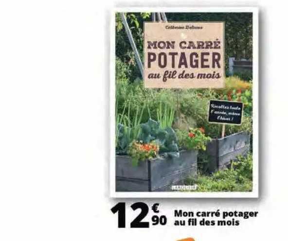 mon carré potager au fil des mois