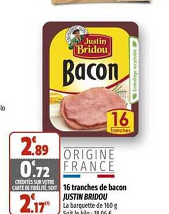 16 tranches de bacon justin bridou