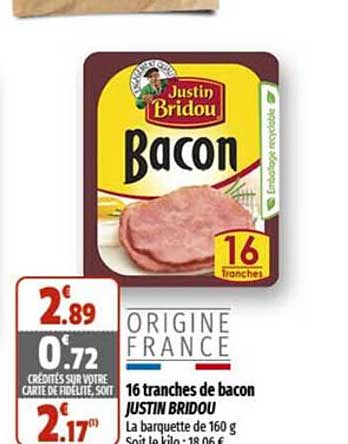 16 tranches de bacon justin bridou